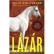 Lázár A Novel