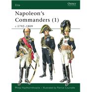 Napoleon's Commanders (1) c.1792–1809