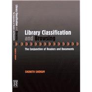 Library Classification and Browsing The Conjunction of Readers and Documents