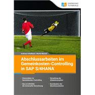 Abschlussarbeiten im Gemeinkosten-Controlling in SAP S/4HANA