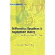 Differential Equations & Asymptotic Theory In Mathematical Physics: Wuhan University, Hubei, China  20 - 29 October 2003