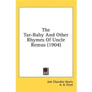 The Tar-Baby And Other Rhymes Of Uncle Remus