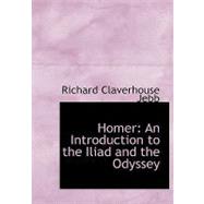 Homer : An Introduction to the Iliad and the Odyssey