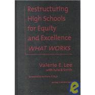 Restructuring High Schools for Equity and Excellence