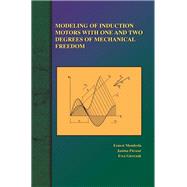 Modeling of Induction Motors With One and Two Degrees of Mechanical Freedom