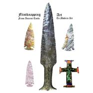 Flintknapping Art