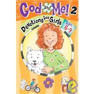 God and Me! 2 Ages 6-9: Devotions for Girls,9781584110552