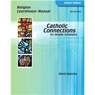 Catholic Connections Religion Coordinator Manual