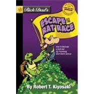 Rich Dad's Escape from the Rat Race : How to Become a Rich Kid by Following Rich Dad's Advice