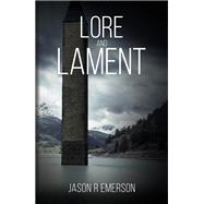 Lore and Lament