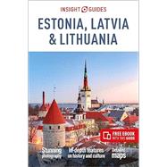 Insight Guides Estonia, Latvia & Lithuania: Travel Guide eBook