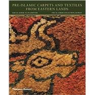 Pre-islamic Carpets and Textiles from Eastern Lands,9780500970553