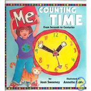 Me Counting Time : From Seconds to Centuries