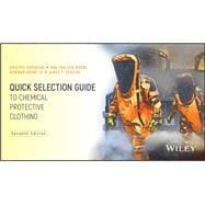 Quick Selection Guide to Chemical Protective Clothing
