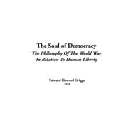 The Soul Of Democracy