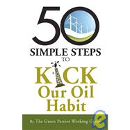 50 Simple Steps to Kick Our Oil Habit