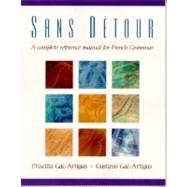 Sans détour A Complete Reference Manual for French Grammar