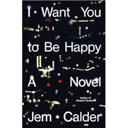 I Want You to Be Happy