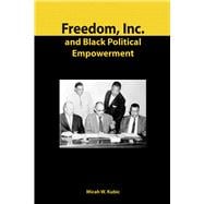 Freedom, Inc. and Black Political Empowerment