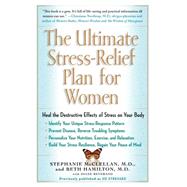 So Stressed : The Ultimate Stress-Relief Plan for Women