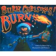 Burn, Christmas! Burn!!