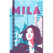 Mila - Tome 1 - Les vérités cachées
