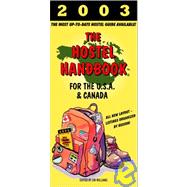 The Hostel Handbook for the U.S.A. & Canada 2003