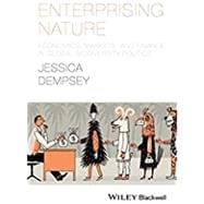 Enterprising Nature Economics, Markets, and Finance in Global Biodiversity Politics