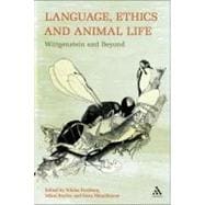 Language, Ethics and Animal Life Wittgenstein and Beyond