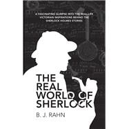 The Real World of Sherlock