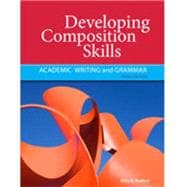 Developing Composition Skills Academic Writing and Grammar