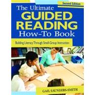 The Ultimate Guided Reading How-To Book