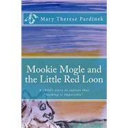 Mookie Mogle and the Little Red Loon