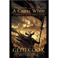 Cruel Wind : A Chronicle of the Dread Empire