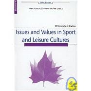 Issues and Values in Sport and Leisure Cultures