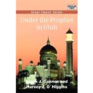Under the Prophet in Utah