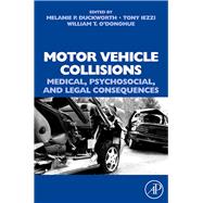 Motor Vehicle Collisions : Medical, Psychosocial, and Legal Consequences