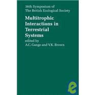 Multitrophic Interactions in Terrestrial Systems: 36th Symposium of the British Ecological Society
