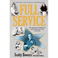 Full Service My Adventures in Hollywood and the Secret Sex Live of the Stars