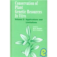 Conservation of Plant Genetic Resources in Vitro