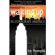 Waking Up in Corporate America: The Seven Secrets That Opened My Eyes
