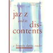 Jazz And Its Discontents A Francis Davis Reader