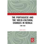 The Portuguese and the Socio-cultural Changes in Kerala