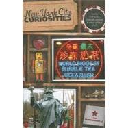 New York City Curiosities Quirky Characters, Roadside Oddities & Other Offbeat Stuff