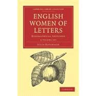 English Women of Letters, Vols. 1-2