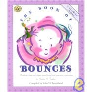 The Book of Bounces Wonderful Songs and Rhymes Passed Down from Generation to Generation for Infants & Toddlers