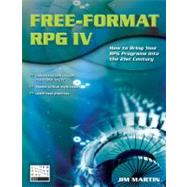 Free-Format RPG IV How to Bring Your RPG Programs Into the 21st Century