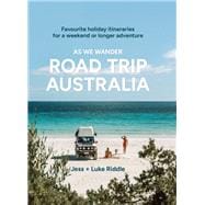 As We Wander: Road Trip Australia