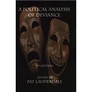 A Political Analysis of Deviance Third Edition