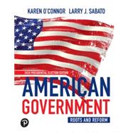 American Government Roots and Reform, 2020 Presidential Election Edition (Subscription)